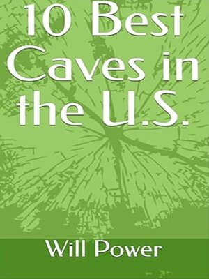 cover image of 10 Best Caves in the U.S.